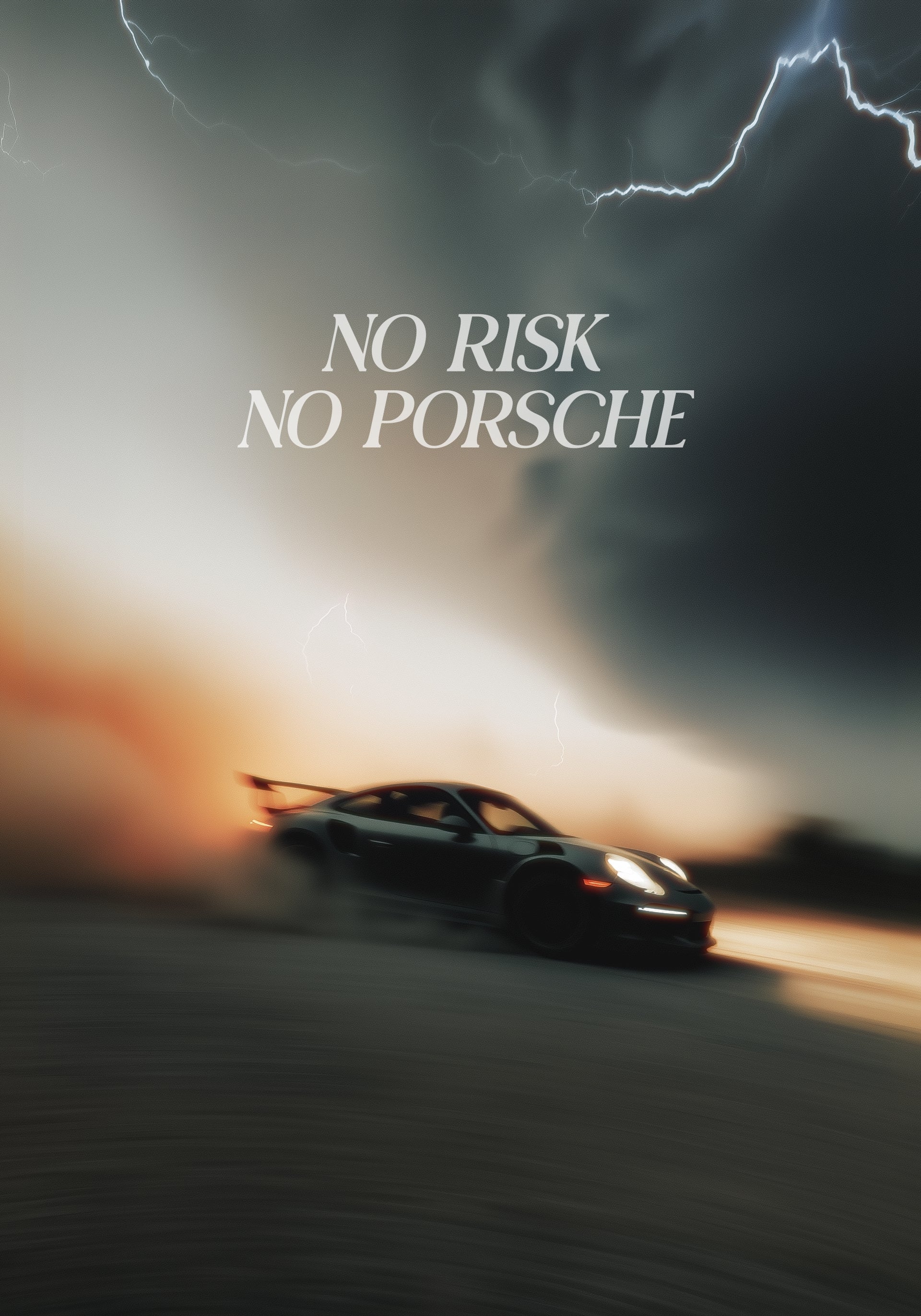 1. No Risk No Porsche